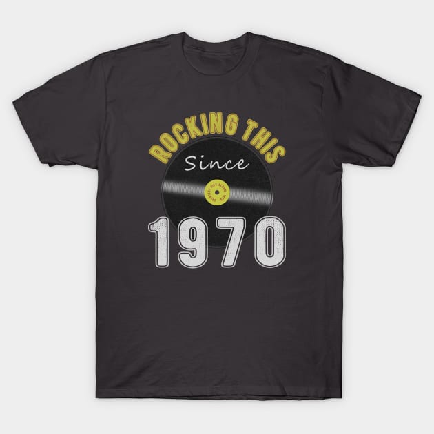 50th Birthday Gift, Rocking This Since 1970 Vintage Style T-Shirt by FrontalLobe